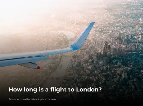 How long is a flight to London?