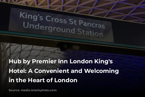 Hub by Premier Inn London King's Cross Hotel: A Convenient and Welcoming Stay in the Heart of London