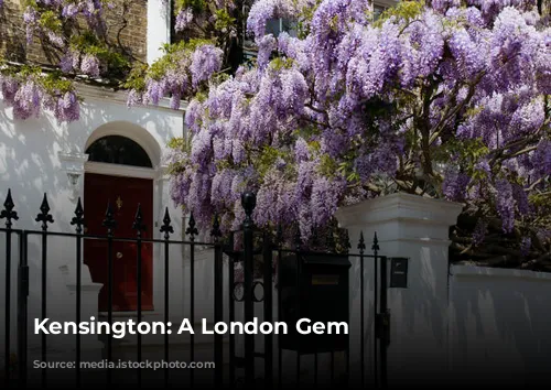 Kensington: A London Gem