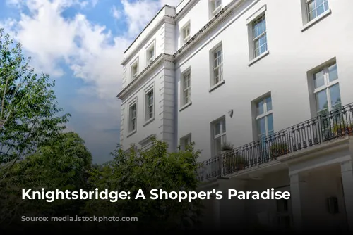 Knightsbridge: A Shopper's Paradise