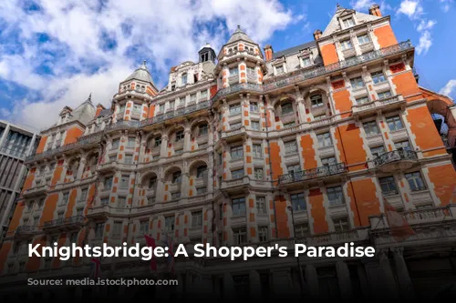 Knightsbridge: A Shopper's Paradise