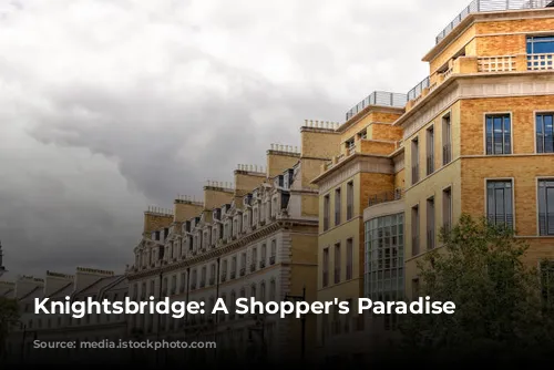 Knightsbridge: A Shopper's Paradise