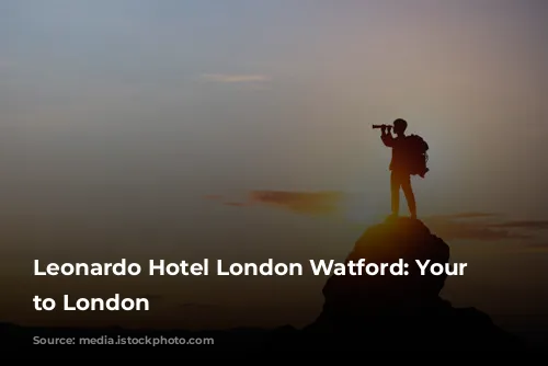 Leonardo Hotel London Watford: Your Gateway to London