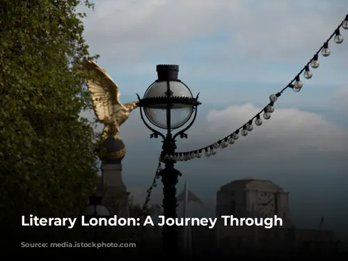 Literary London: A Journey Through Time