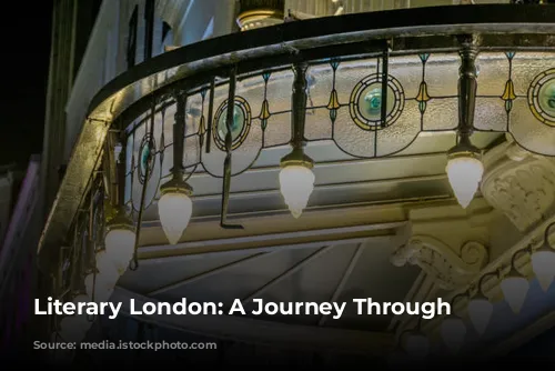 Literary London: A Journey Through Time