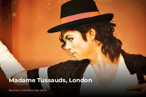 Madame Tussauds, London