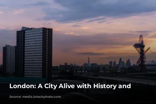 London: A City Alive with History and Excitement