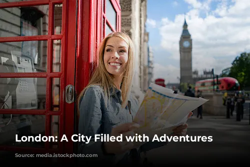 London: A City Filled with Adventures