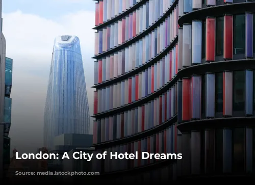 London: A City of Hotel Dreams