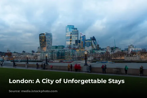 London: A City of Unforgettable Stays