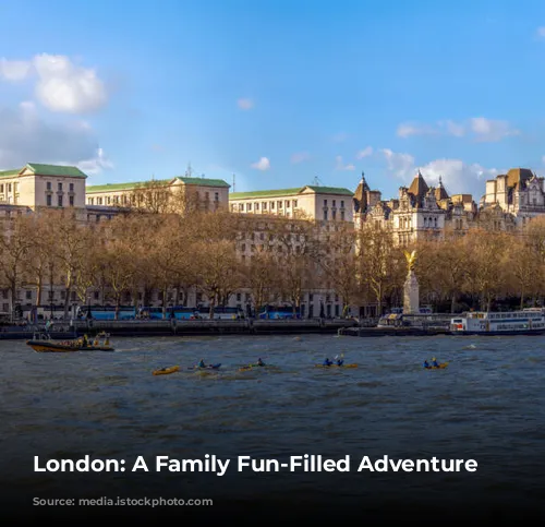 London: A Family Fun-Filled Adventure Awaits!