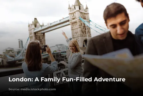 London: A Family Fun-Filled Adventure Awaits!