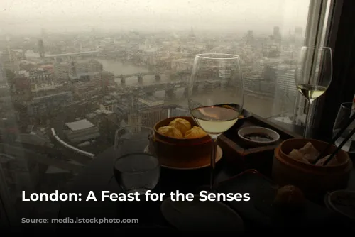 London: A Feast for the Senses