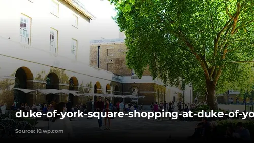 duke-of-york-square-shopping-at-duke-of-york-square-c3c381f0cdeda4258f84d9b09f3a7fe4