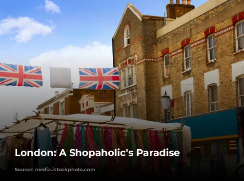 London: A Shopaholic's Paradise