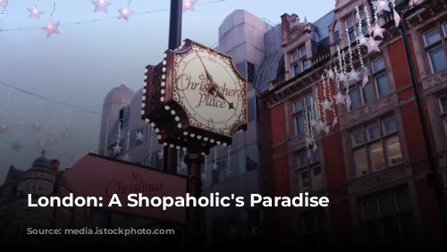 London: A Shopaholic's Paradise