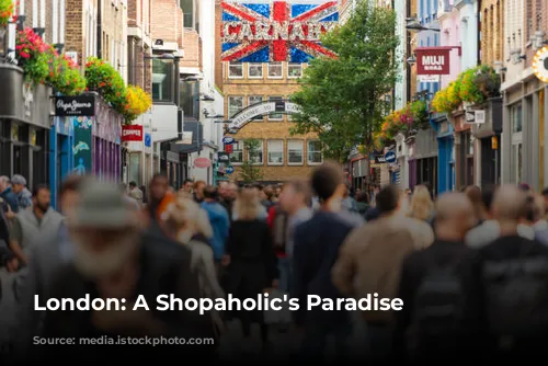 London: A Shopaholic's Paradise