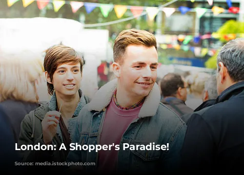 London: A Shopper's Paradise!