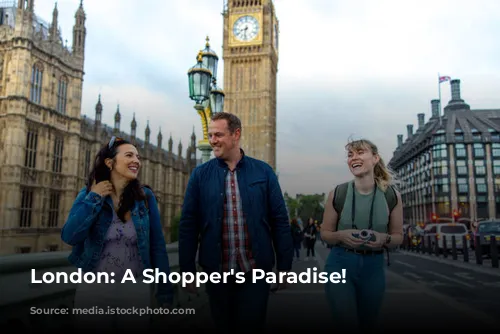 London: A Shopper's Paradise!