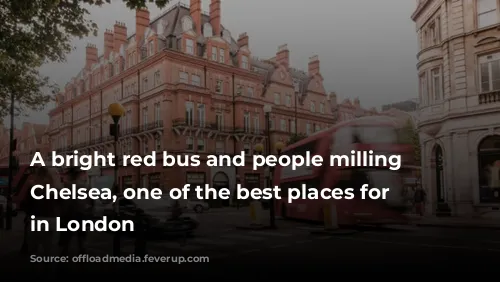 A bright red bus and people milling about Chelsea, one of the best places for shopping in London