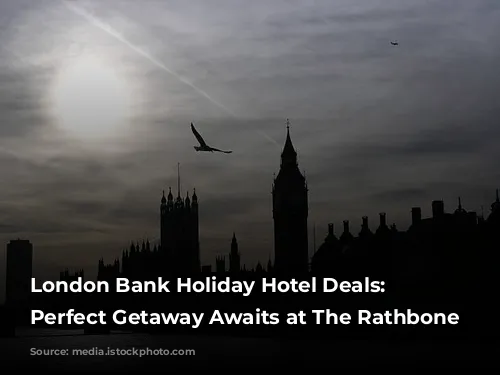 London Bank Holiday Hotel Deals: Your Perfect Getaway Awaits at The Rathbone