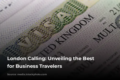 London Calling: Unveiling the Best Neighborhoods for Business Travelers