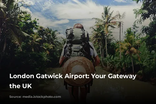 London Gatwick Airport: Your Gateway to the UK