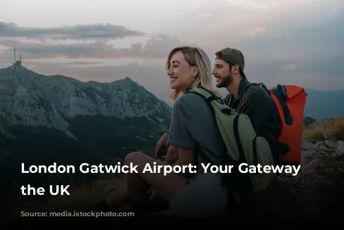 London Gatwick Airport: Your Gateway to the UK