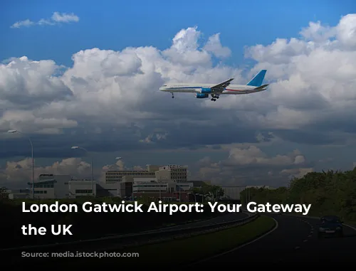 London Gatwick Airport: Your Gateway to the UK