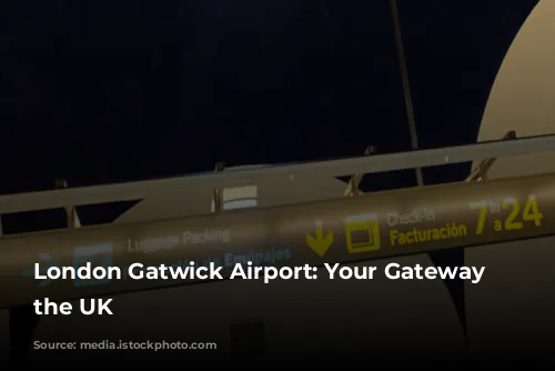 London Gatwick Airport: Your Gateway to the UK