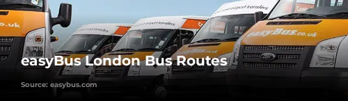 easyBus London Bus Routes