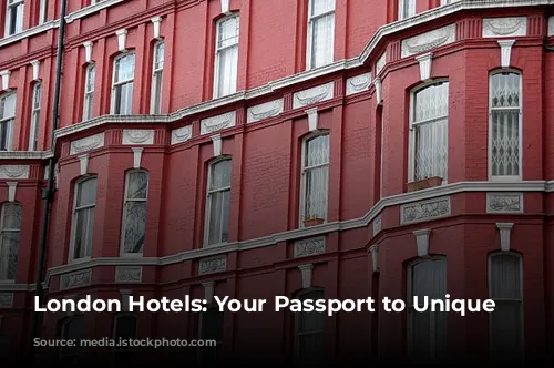 London Hotels: Your Passport to Unique Neighborhoods