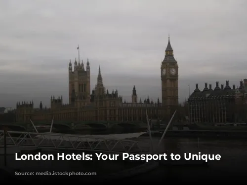 London Hotels: Your Passport to Unique Neighborhoods