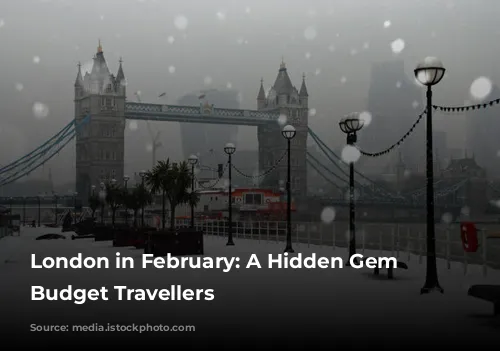 London in February: A Hidden Gem for Budget Travellers