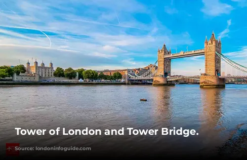 Tower of London and Tower Bridge.