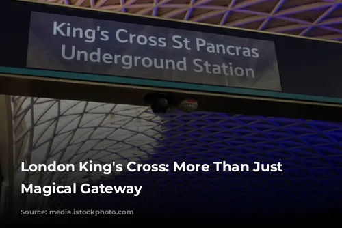 London King's Cross: More Than Just a Magical Gateway