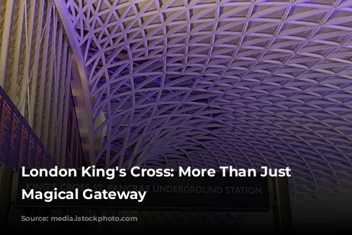 London King's Cross: More Than Just a Magical Gateway