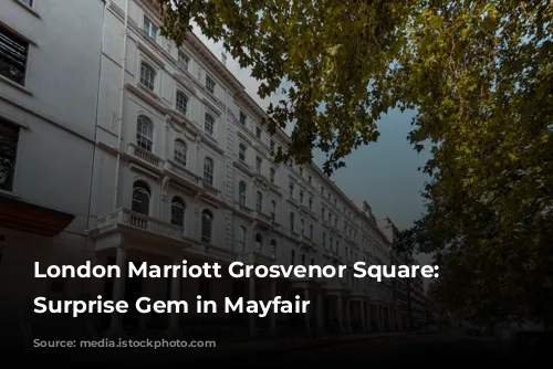 London Marriott Grosvenor Square: A Surprise Gem in Mayfair