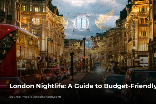 London Nightlife: A Guide to Budget-Friendly Fun