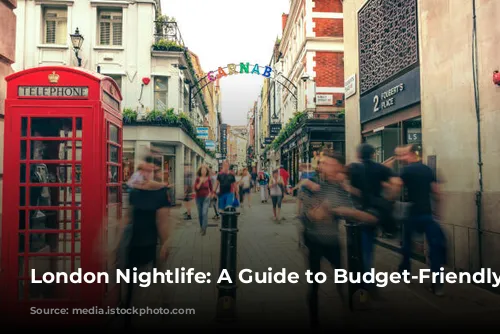 London Nightlife: A Guide to Budget-Friendly Fun