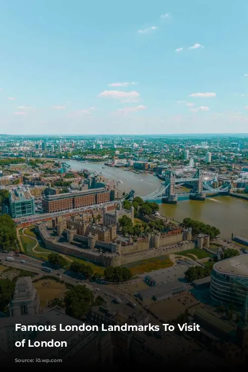 Famous London Landmarks To Visit Tower of London