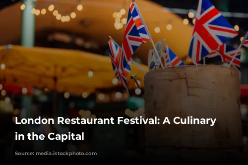 London Restaurant Festival: A Culinary Celebration in the Capital