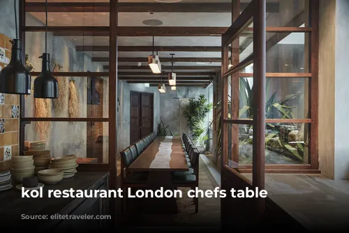 kol restaurant London chefs table