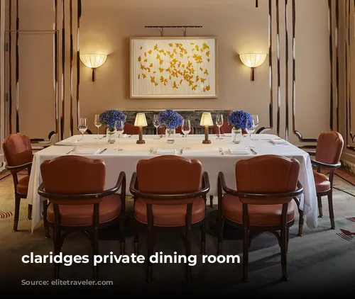 claridges private dining room