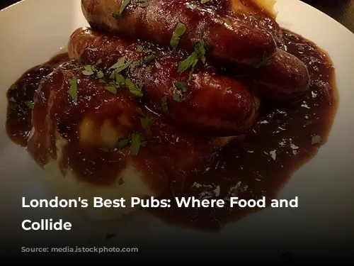 London's Best Pubs: Where Food and Ambiance Collide