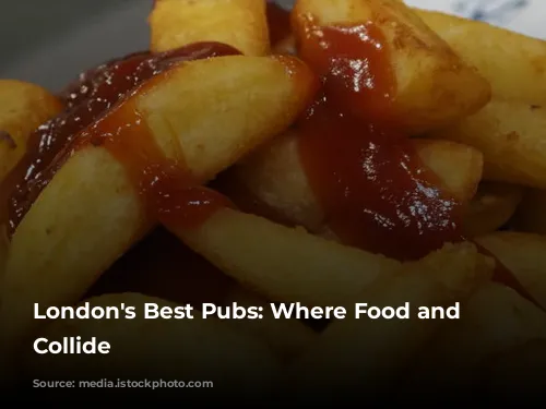 London's Best Pubs: Where Food and Ambiance Collide