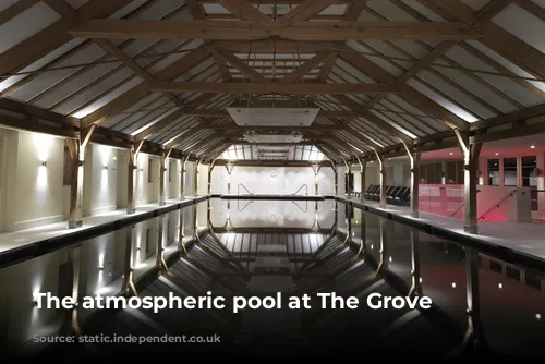 The atmospheric pool at The Grove