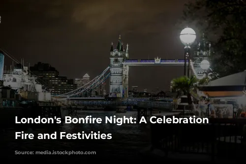 London's Bonfire Night: A Celebration of Fire and Festivities