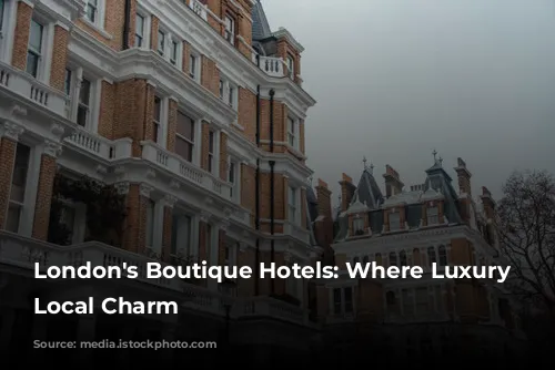 London's Boutique Hotels: Where Luxury Meets Local Charm