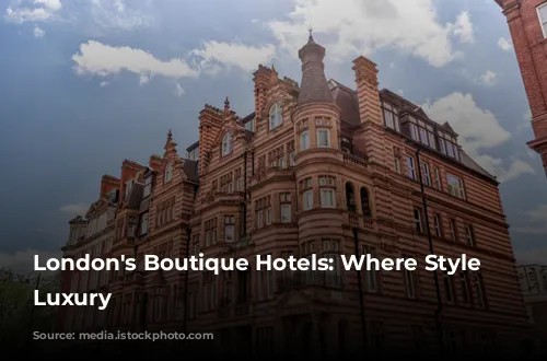 London's Boutique Hotels: Where Style Meets Luxury